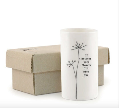 Porcelain Vase - If mothers were flowers