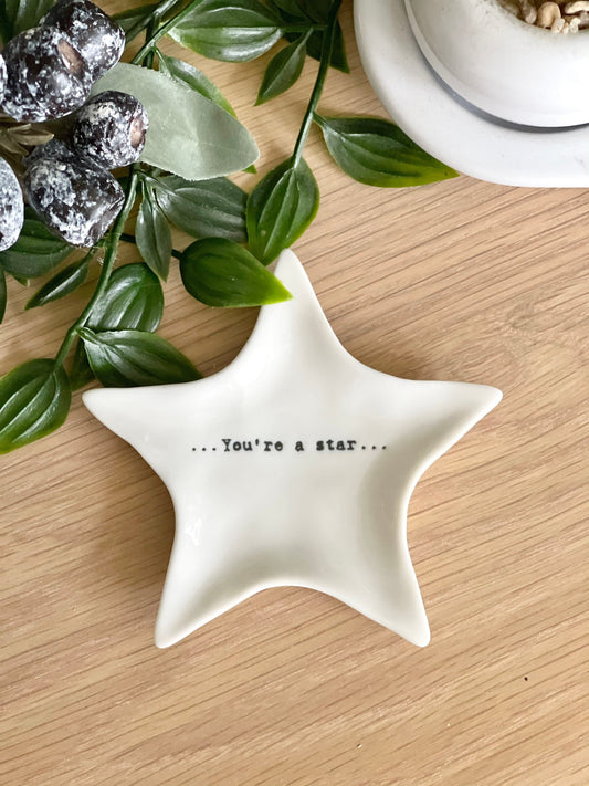 East of India little Porcelain Star Dish, 'You're a Star'