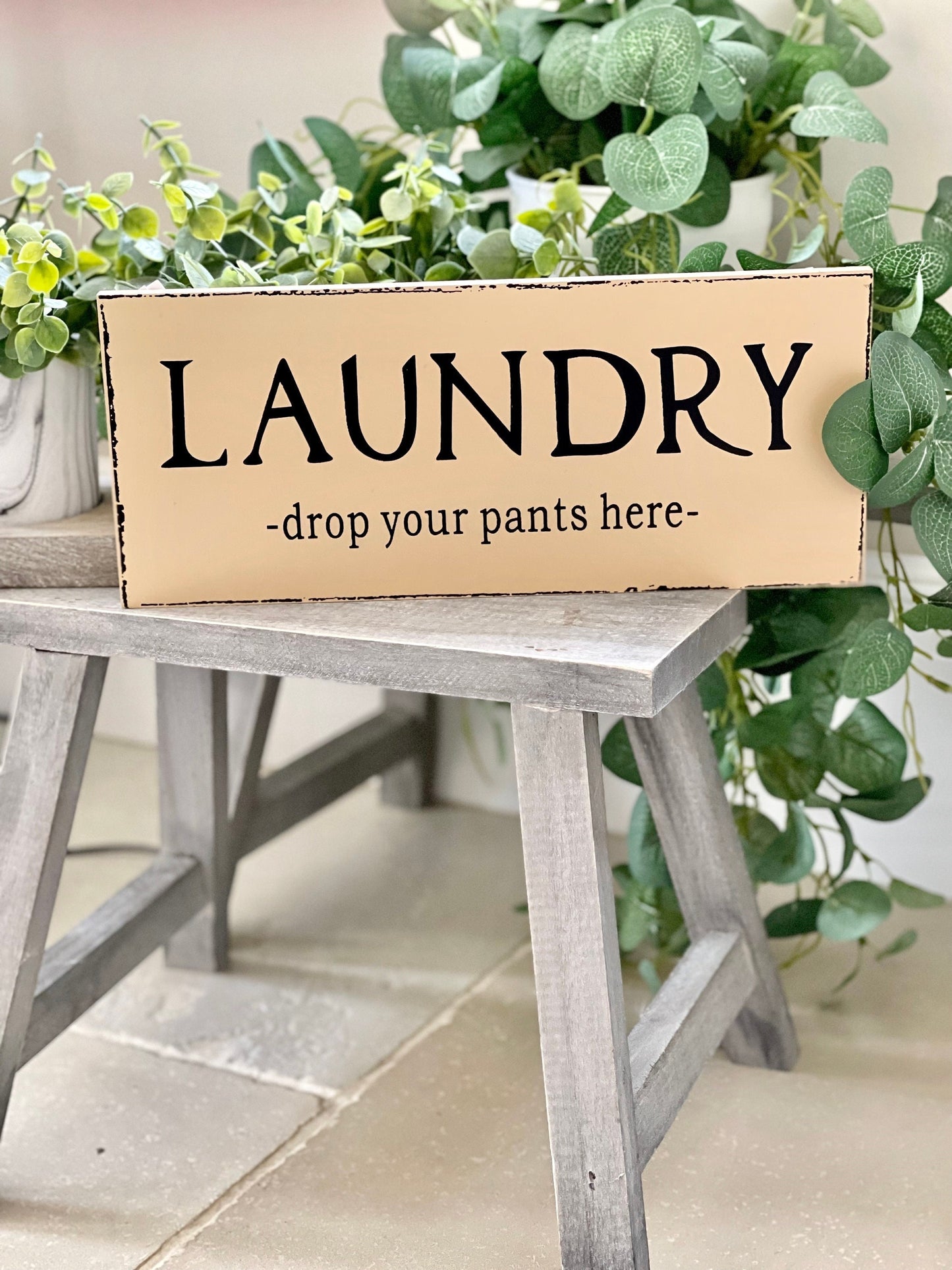 Laundry, drop your pants here Wooden Sign