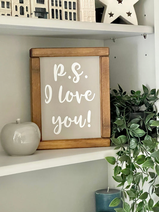 P.S I Love You Wooden Sign.